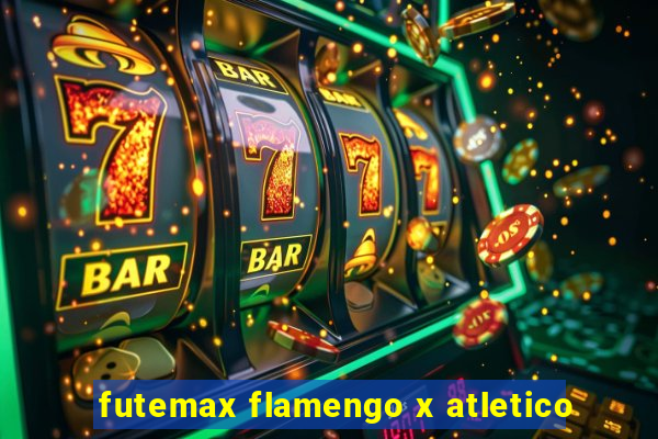 futemax flamengo x atletico